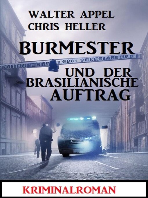 Title details for Burmester und der brasilianische Auftrag by Chris Heller - Available